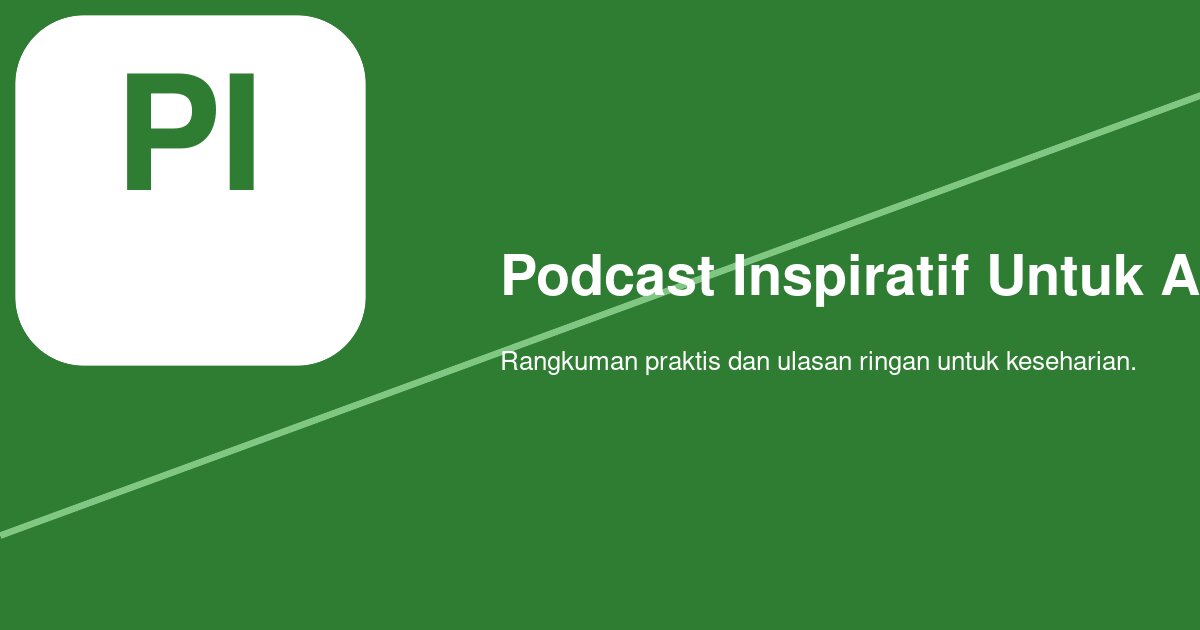 Berapa Lama Idealnya Mendengarkan Podcast Motivasi Setiap Hari? Ini Jawaban dari Pengalaman Saya